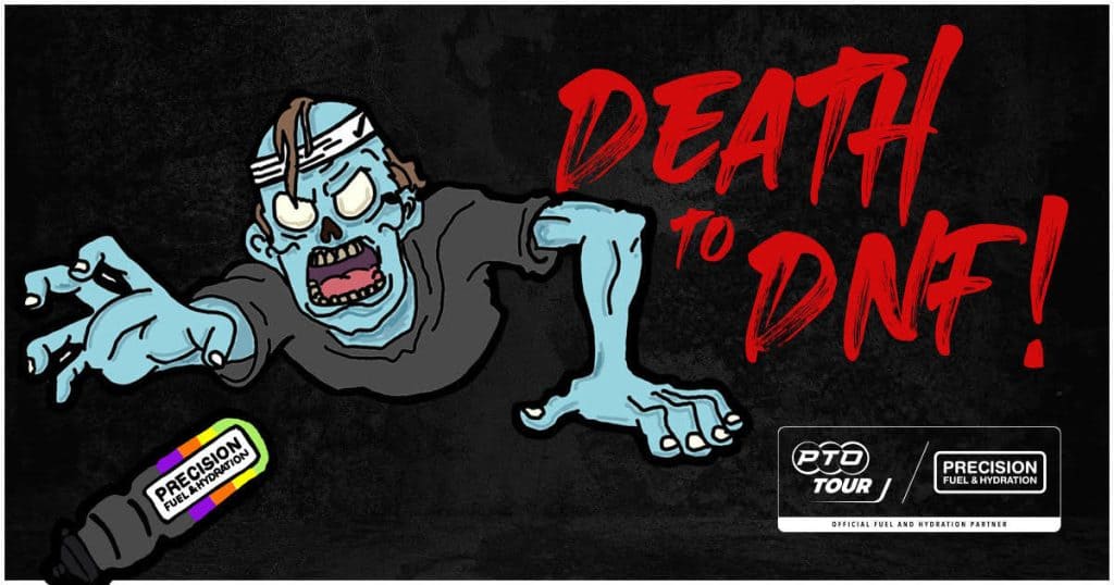 Precision Fuel & Hydration – Death To DNF